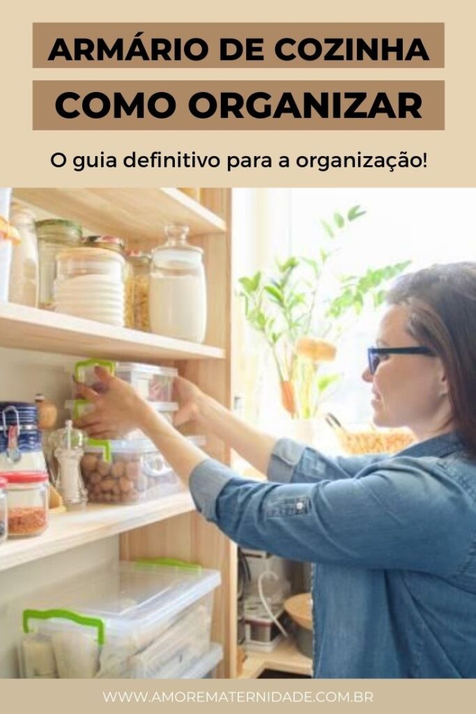 Como organizar armário de cozinha: o guia definitivo para a organização!