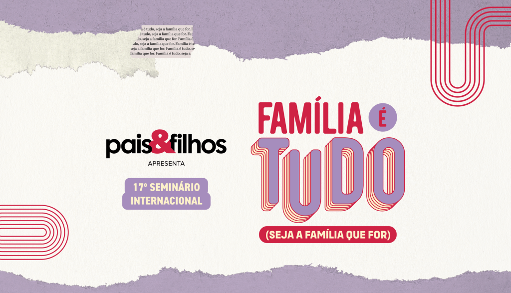 Seminário Internacional Pais&Filhos